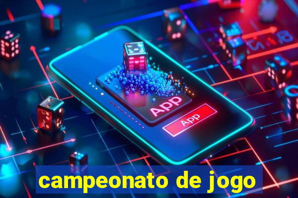 campeonato de jogo