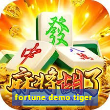 fortune demo tiger