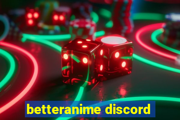 betteranime discord