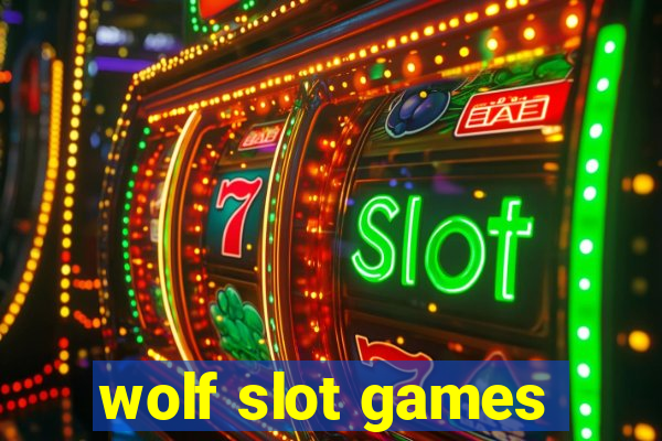 wolf slot games