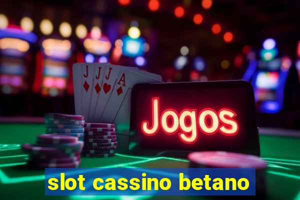 slot cassino betano