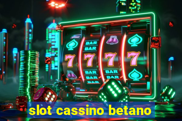 slot cassino betano