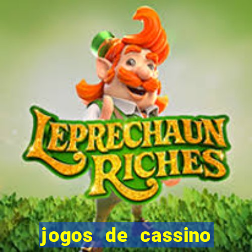 jogos de cassino que dao dinheiro