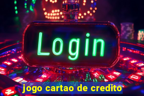 jogo cartao de credito