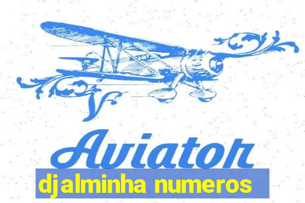 djalminha numeros