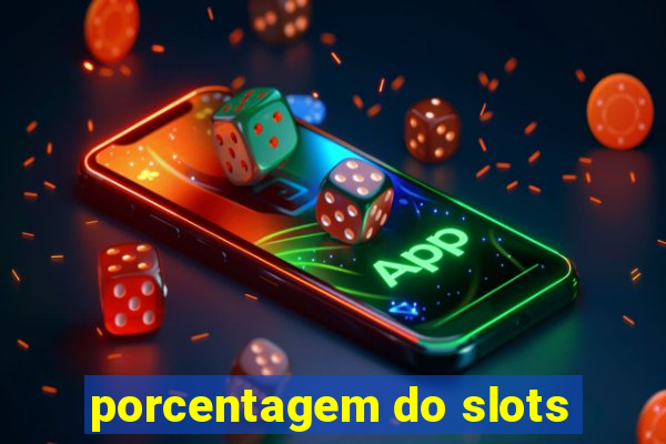 porcentagem do slots