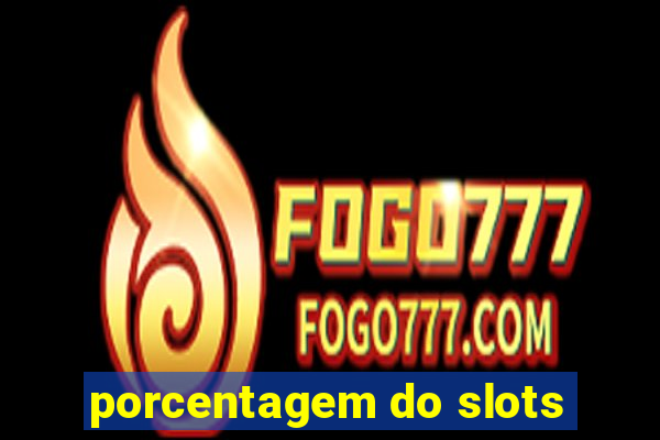 porcentagem do slots