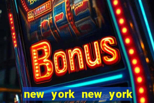 new york new york hotel casino