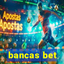 bancas bet