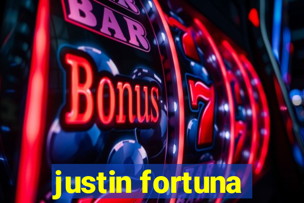 justin fortuna