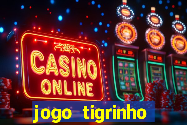 jogo tigrinho ganhar dinheiro