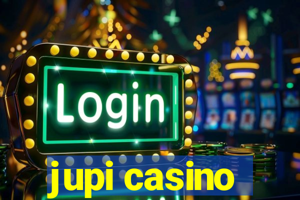 jupi casino