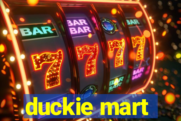 duckie mart