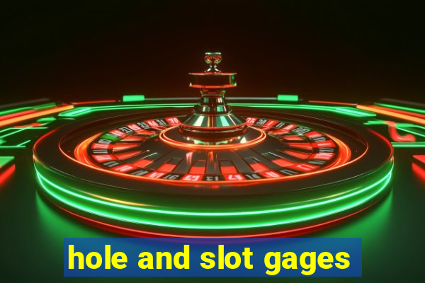 hole and slot gages