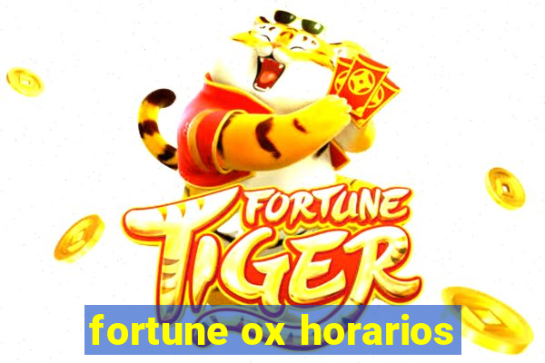 fortune ox horarios