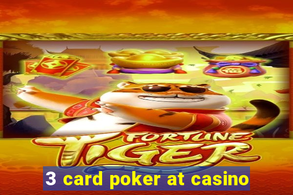 3 card poker at casino