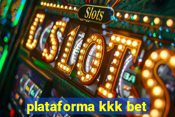 plataforma kkk bet