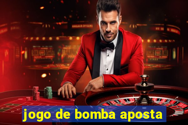 jogo de bomba aposta