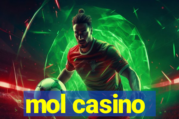 mol casino