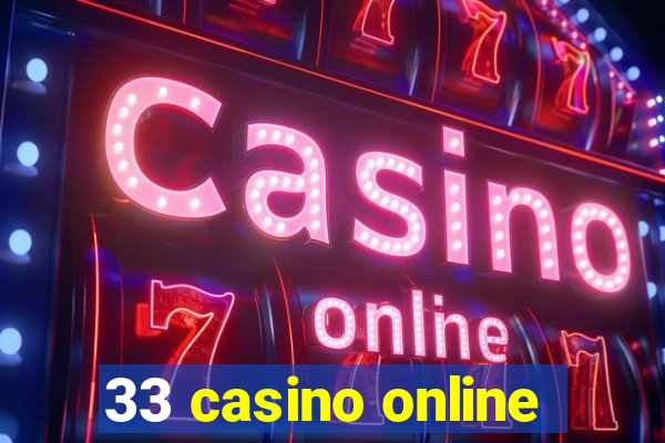 33 casino online