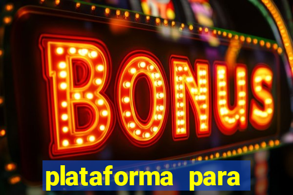 plataforma para jogar sem dinheiro