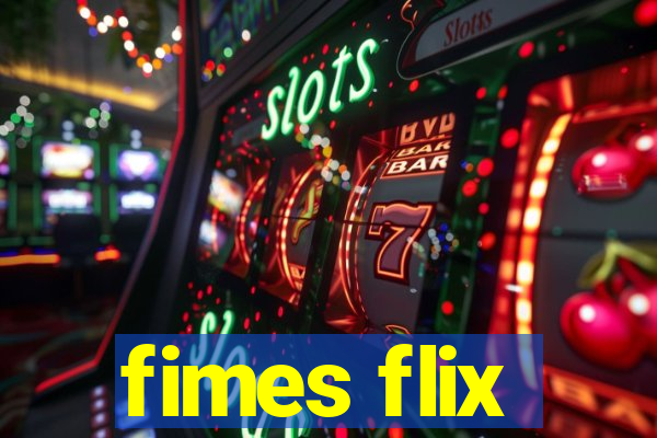 fimes flix