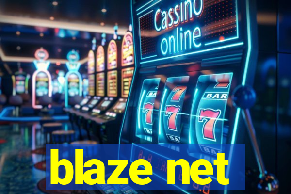 blaze net