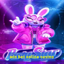 win bet online casino