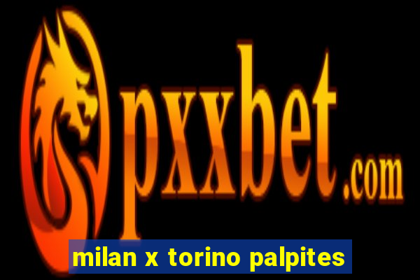 milan x torino palpites