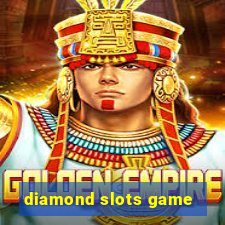 diamond slots game