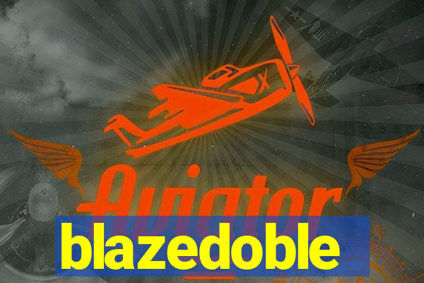 blazedoble