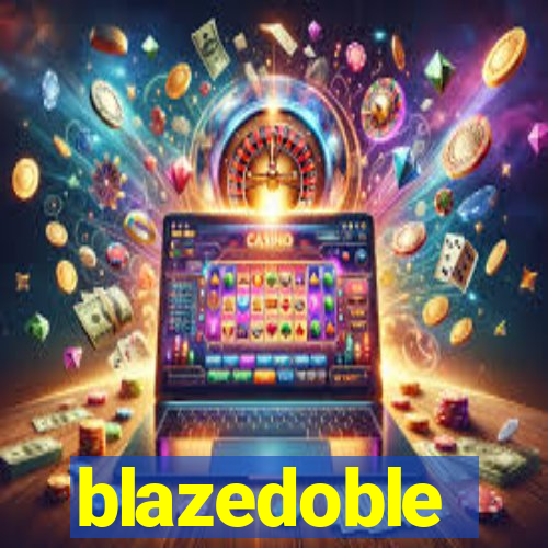 blazedoble