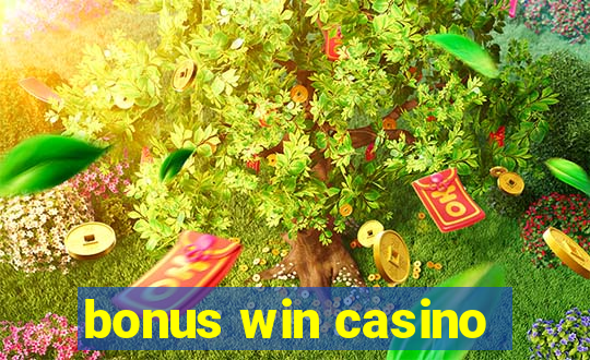 bonus win casino