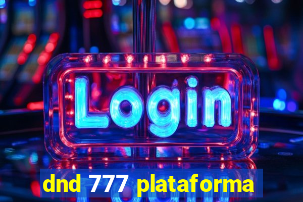 dnd 777 plataforma