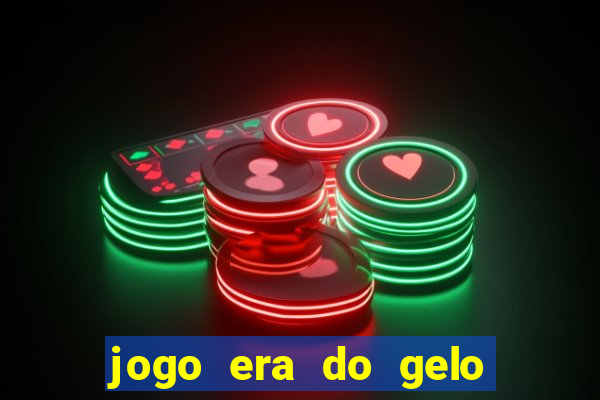 jogo era do gelo ca?a níquel