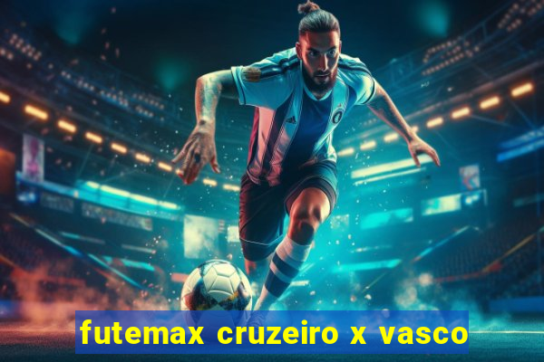 futemax cruzeiro x vasco