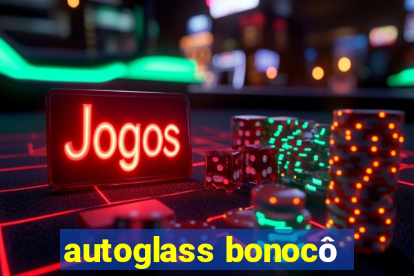 autoglass bonocô