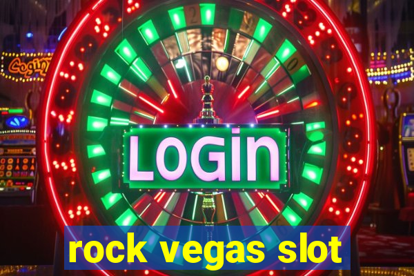 rock vegas slot