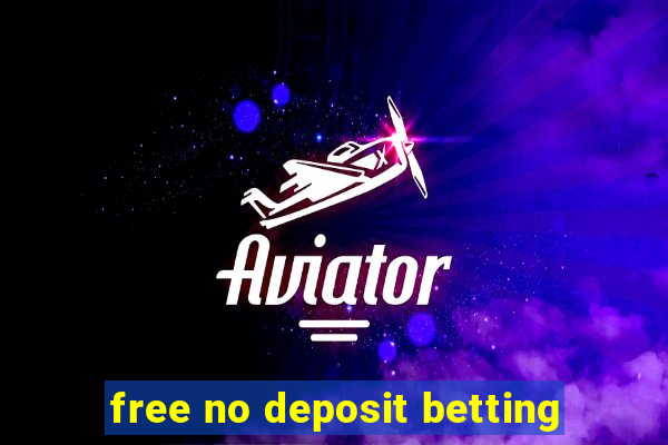 free no deposit betting