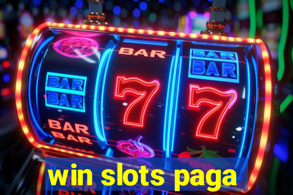 win slots paga