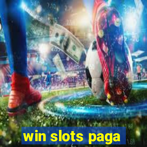 win slots paga