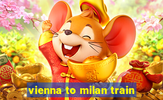 vienna to milan train