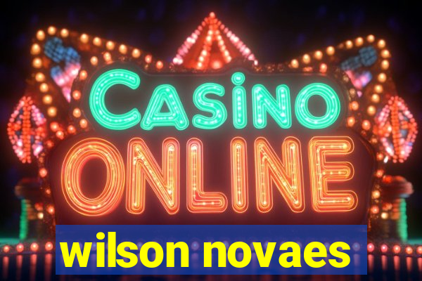 wilson novaes