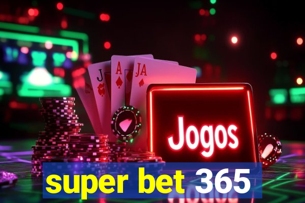 super bet 365