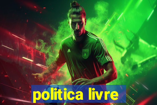 politica livre