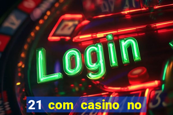 21 com casino no deposit bonus