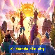 el dorado the city of gold slot free play