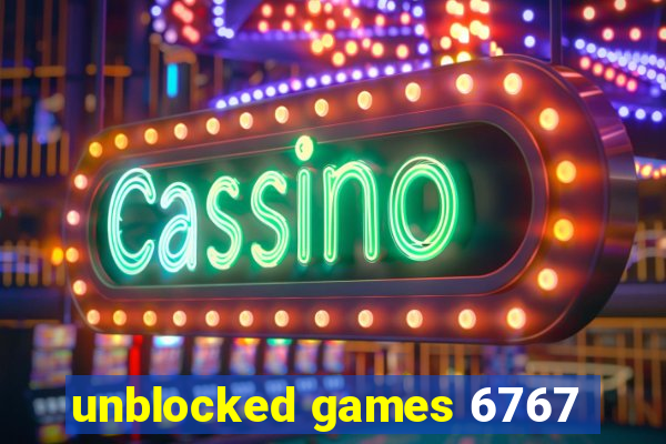 unblocked games 6767