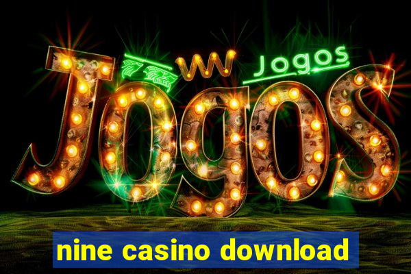 nine casino download