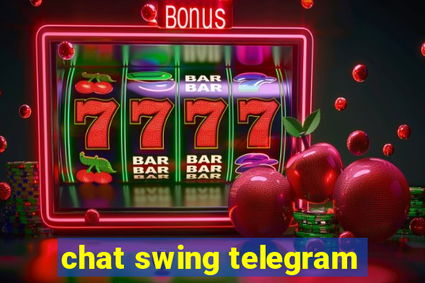 chat swing telegram